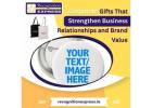 Corporate Gifts That Strengthen Business Relationships and Brand Value