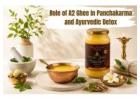 The Role of A2 Ghee in Panchakarma and Ayurvedic Detox