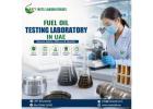 Fuel Oil Testing Laboratory Abu Dhabi | Trusted Testing Experts