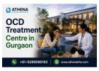 Reliable OCD Treatment Centre in Gurgaon for Mental Wellness