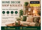 Best Home Decor Shop in Kolkata - Merlin Homeland Mall