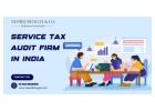 Expert Service Tax Audit Firm in India for Risk Assessment