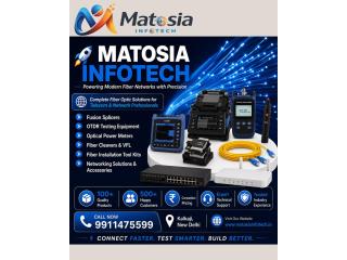Fiber Optic Tools & Equipment Supplier in India | Matosia Infotech