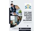 Top Temp Staffing Services in New Castle, Delaware 