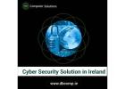 Cyber Security Solution in Ireland