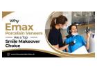 Why Emax Porcelain Veneers Are a Top Smile Makeover Choice