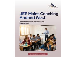 Top JEE Mains Coaching Andheri West – Next Gen Scholars