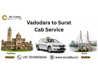 Book Reliable Vadodara to Surat Taxi Today