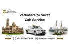 Book Reliable Vadodara to Surat Taxi Today