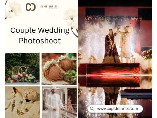 Best Couple Wedding Photoshoot Ideas for Stunning Memories – Cupid Diaries
