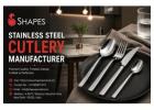 Stainless Steel Cutlery Manufacturers - Shape Products