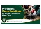 Professional Drain Solutions for Homes & Businesses Near You