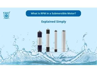What Is RPM in a Submersible Motor? Complete Guide