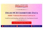 Delhi NCR Exhibitors Data - 15000+ Verified Business Contacts in Excel