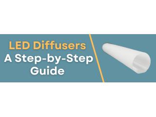 LED Diffusers A Step-by-Step Guide