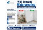 Wall Seepage Waterproofing Contractors in Bangalore