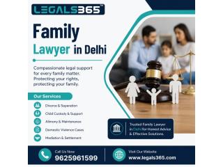 Experienced Family Lawyer in Delhi for Trusted Legal Guidance