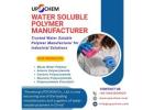 Trusted Water Soluble Polymer Manufacturer for Industrial Solutions