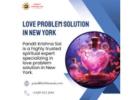 Love Problem Solution in New York for Relationship Issues