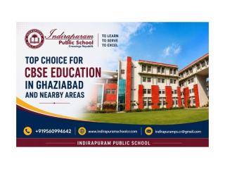 Top Choice for CBSE Education in Ghaziabad and Nearby Areas