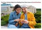 Find Your Perfect Match via Dialling Free Chat Lines at SocialChatlines