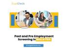 Post and Pre Employment Screening in Malaysia