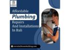 Affordable Plumbing Repairs and Installations in Bali