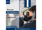 Private Investigator in Malaysia?