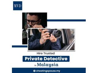 Hire Trusted Private Detective in Malaysia