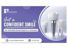 Get a Confident Smile with Affordable Dental Implants in Wimbledon