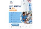 Best Hospital in Old Gurgaon