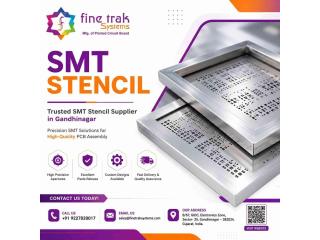 Trusted SMT Stencil Supplier in Gandhinagar | SMT Solutions