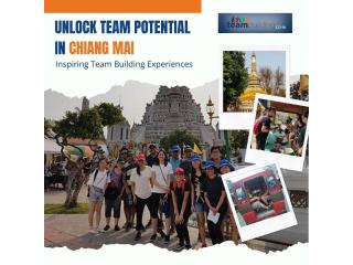 Create a More Connected Workforce with Chiang Mai Team Building