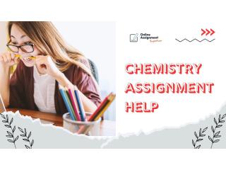 Chemistry Assignment Help – Get Expert Solutions at 50% OFF