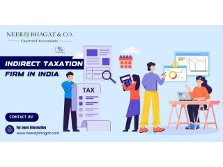 Comprehensive Indirect Taxation Firm in India for Tax Advisory