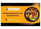 Simple Guidance For Kaal Sarp Dosh Puja