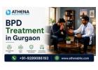 BPD Treatment in Gurgaon for Expert Care and Lasting Recovery