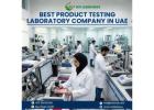 Trusted Product Certification Services by the Best Product Testing Laboratory Company in UAE