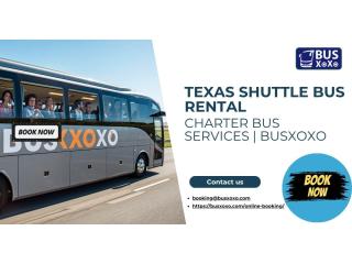 Texas Shuttle Bus Rental & Charter Bus Services | Busxoxo