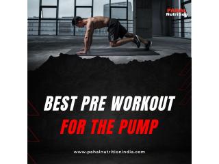 Best Pre Workout for the Pump