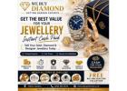 Sell Your Jewellery for Cash - Trusted Hatton Garden Jewellery Buyers