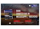 Book a Charter Bus in Mississippi | Busxoxo