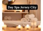 Best Day Spa Jersey City for Relaxation & Wellness