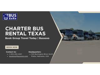 Charter Bus Rental Texas | Book Group Travel Today | Busxoxo