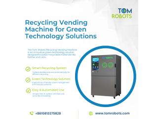 Tom Robots Smart Recycling Vending Machine for Automated Waste Collection