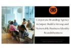 Corporate Branding Agency in Jaipur: Build a Strong and Memorable Business Identity - Brandnbusiness