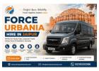 Force Urbania Hire in Jaipur