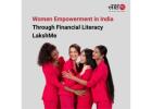 Women Empowerment in India Through Financial Literacy - LakshMe