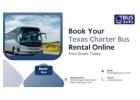 Book Your Texas Charter Bus Rental Online – Free Quote Today