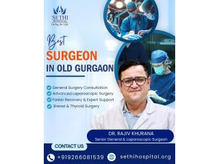 Best Surgeon in Old Gurgaon